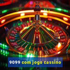 9099 com jogo cassino